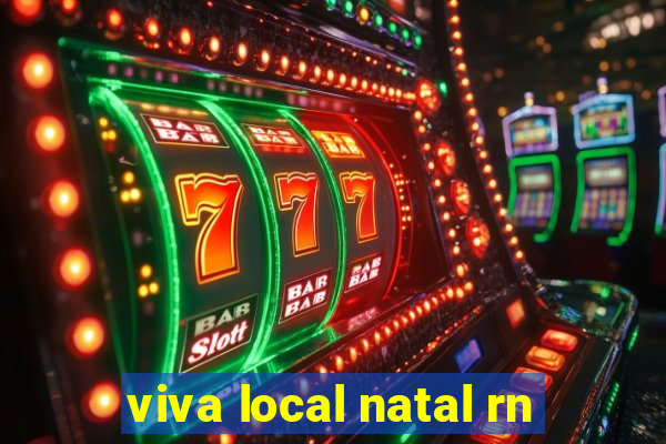 viva local natal rn